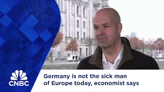 Germany is not the sick man of Europe today, economist says