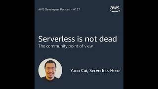Serverless is Not Dead