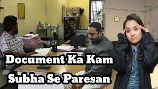 Document Ka Kam | Subha Se Paresan 🤯