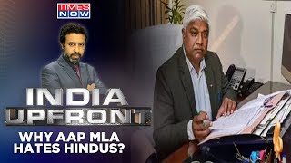 AAP MLA Makes Controversial Remarks On Hindus | Is There Hinduphobia In India? | India Upfront