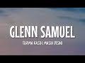 Glenn Samuel - Terima Kasih, Masih Disini (Lirik Lagu)