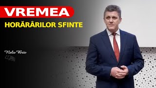 Vremea hotărârilor sfinte // Nelu Brie