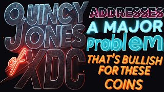 🚨XDC's Quincy Jones Sounds the Alarm on a Major Crypto Problem!