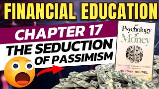 Psychology of Money book in hindi | Chapter 17 - The Seduction of Pessimism