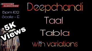 Deepchandi Taal Loop for Practice | ਦੀਪਚੰਦੀ ਤਾਲ | Long Professional Loop | Scale - E | Bpm 102