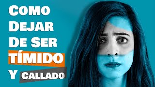 12 Tips Comprobados Para Dejar De Ser Tímido y Callado