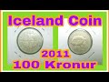 Iceland Coin 100 Kronur 2011