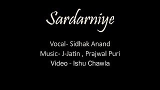 Sardarniye | Ranjit Bawa | Cover By : Sidhak Anand | Unplugged Cover Song 2018 |