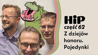 HiP 62. Z dziejów honoru. Pojedynki