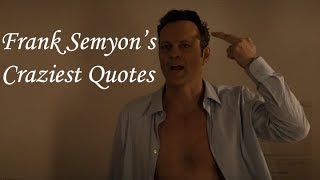 True Detective: Frank Semyon's Craziest Quotes