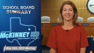 McKinney ISD School Board Summary for the May 18th Meeting