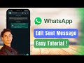 How to Edit WhatsApp Messages !!!