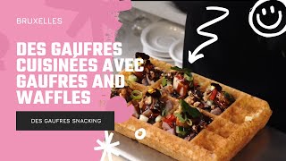 Des gaufres cuisinées avec Gaufres and Waffles Bruxelles