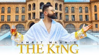 The King | Amrit Maan | New Punjabi Song | Latest Punjabi Songs | Punjabi Songs | My Moon | Gabruu