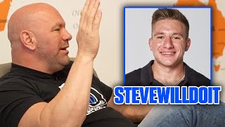 Dana White gives his opinion on SteveWillDoit!