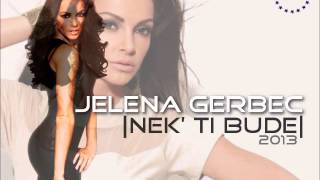 JELENA GERBEC - NEK TI BUDE - (AUDIO 2013)