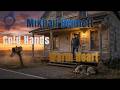 Mikhail Bennett - Cold Hands, Warm Heart (Lyrics)