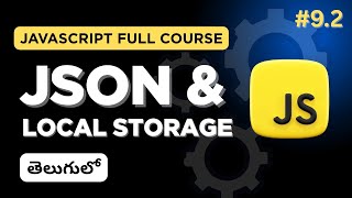 JSON & Local Storage in JavaScript in Telugu | Real Project Implementation in Telugu