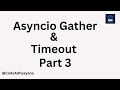 asyncio gather and timeout | Python
