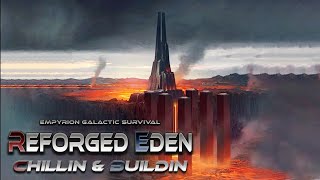 BUILDING MY LAVA BASE!! | Empyrion Galactic Survival | Chillin & Buildin