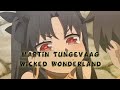 「 AMV 」Wicked Wonderland