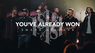 You've Already Won (Live) | Shane & Shane