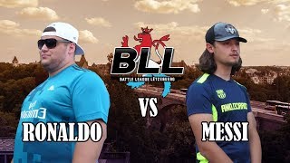 BLL Street - RONALDO vs MESSI