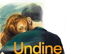 《水漾的女人》Undine/微雷影評/ Movie Review#33