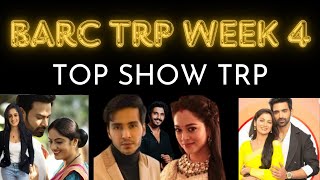 BARC TRP WEEK 4 TOP SHOW TRP MANNAT , YRKKH , KKB