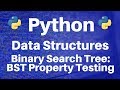 Binary Search Trees in Python: Checking the BST Property