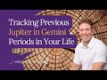 Tracking Previous Jupiter in Gemini Periods in Your Life