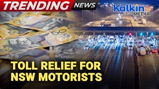 NSW motorists to cash in on toll relief ll Trending News Australia
