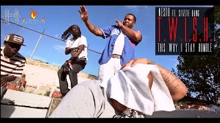 Nesto Ft. Stizzie Bang-T.W.I.S.H (This Why I Stay Humble)