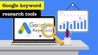 Keyword Research Tools for Google ads: A Comprehensive Review