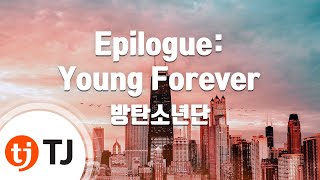 [TJ노래방] Epilogue: Young Forever - 방탄소년단(BTS) / TJ Karaoke