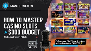 How To Master Casino Slots 🎰 on a $300 Budget Strategy ⫸Tip Series, Show 1