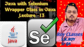 || Java with Selenium || Lecture-13 || Wrapper Class In Java || Automation testing || Java