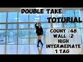 Double Take Line Dance Tutorial/ Double Take Line Dance Step Instructions/ High Intermediate/ Int...
