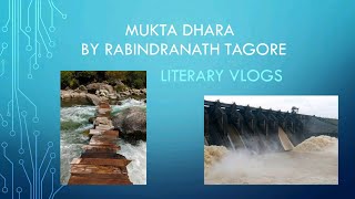 Mukta Dhara | Rabindranath Tagore | Easy Explanation | Summary In Tamil | Literary Vlogs