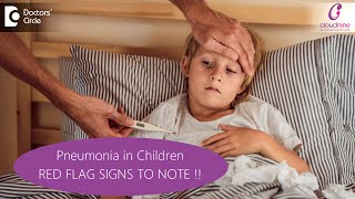 PNEUMONIA in CHILDREN | SYMPTOMS & TREATMENT - Dr. Sanjeev Shrinivas Managoli of C9| Doctors' Circle