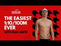 [Podcast] The Easiest 1:10/100m Ever with Dan Smith