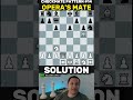 Checkmate Pattern #14 - Opera's Mate