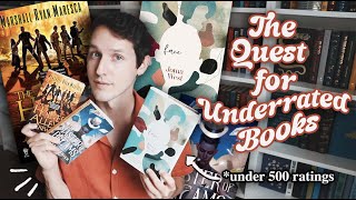 THE QUEST FOR UNDERRATED BOOKS