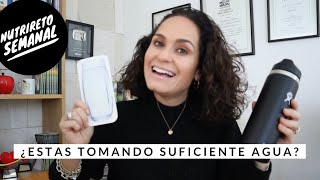 ¿Estas Tomando Suficiente Agua? /  Tips para tomar mas Agua / Nutrireto Semanal