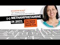 Methamphetamine in 2021: Through the Maze 2021 highlights - 2