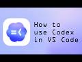 Learn AI Coding | How To Use OpenAI Codex in VS Code for FREE! | Latest GPT‑5 Version