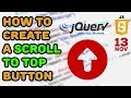 How to create a Scroll To Top button with JavaScript and jQuery
