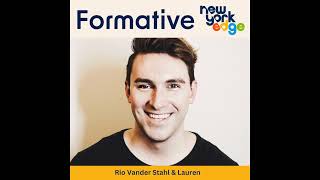 Formative Podcast: Season 7 Episode 8 - Rio Vander Stahl \u0026 Lauren