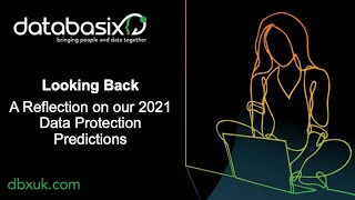 Looking Back A Reflection On Our 2021 Data Protection Predictions