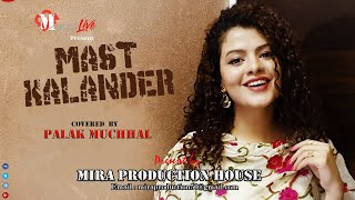 Mast Kalander || Latest Punjabi Song || Covered By Palak Muchhal || Live at Midnapur ( WestBengal ).